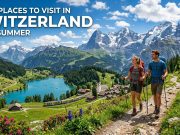 Best Places to Visit in Switzerland This Summer Best Places to Visit in Switzerland This Summer