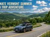 Ultimate Vermont Summer Road Trip Adventure Ultimate Vermont Summer Road Trip Adventure